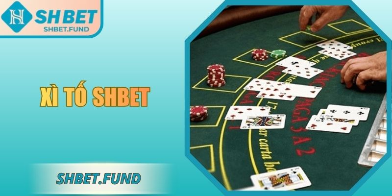 Xì tố SHbet
